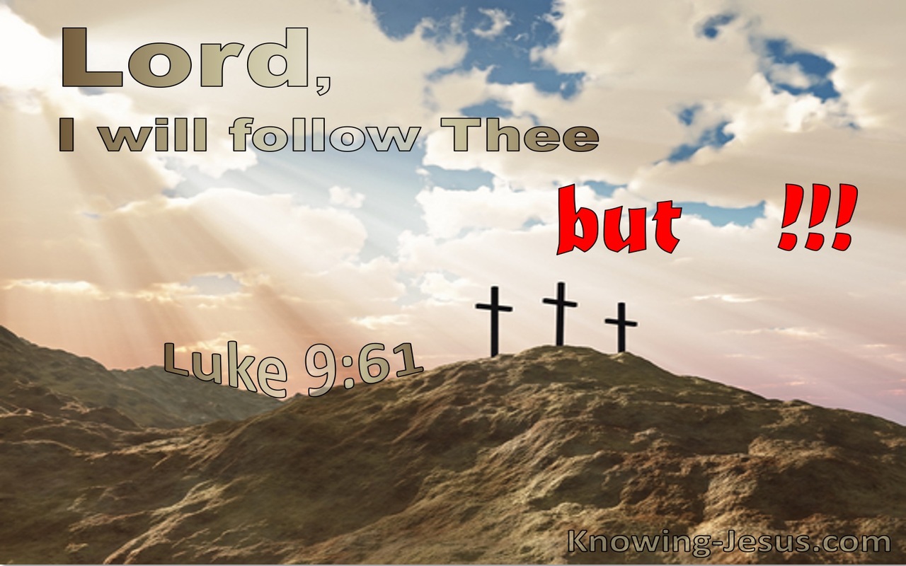 Luke 9:16 I WIll Follow Thee BUT (utmost)05:30